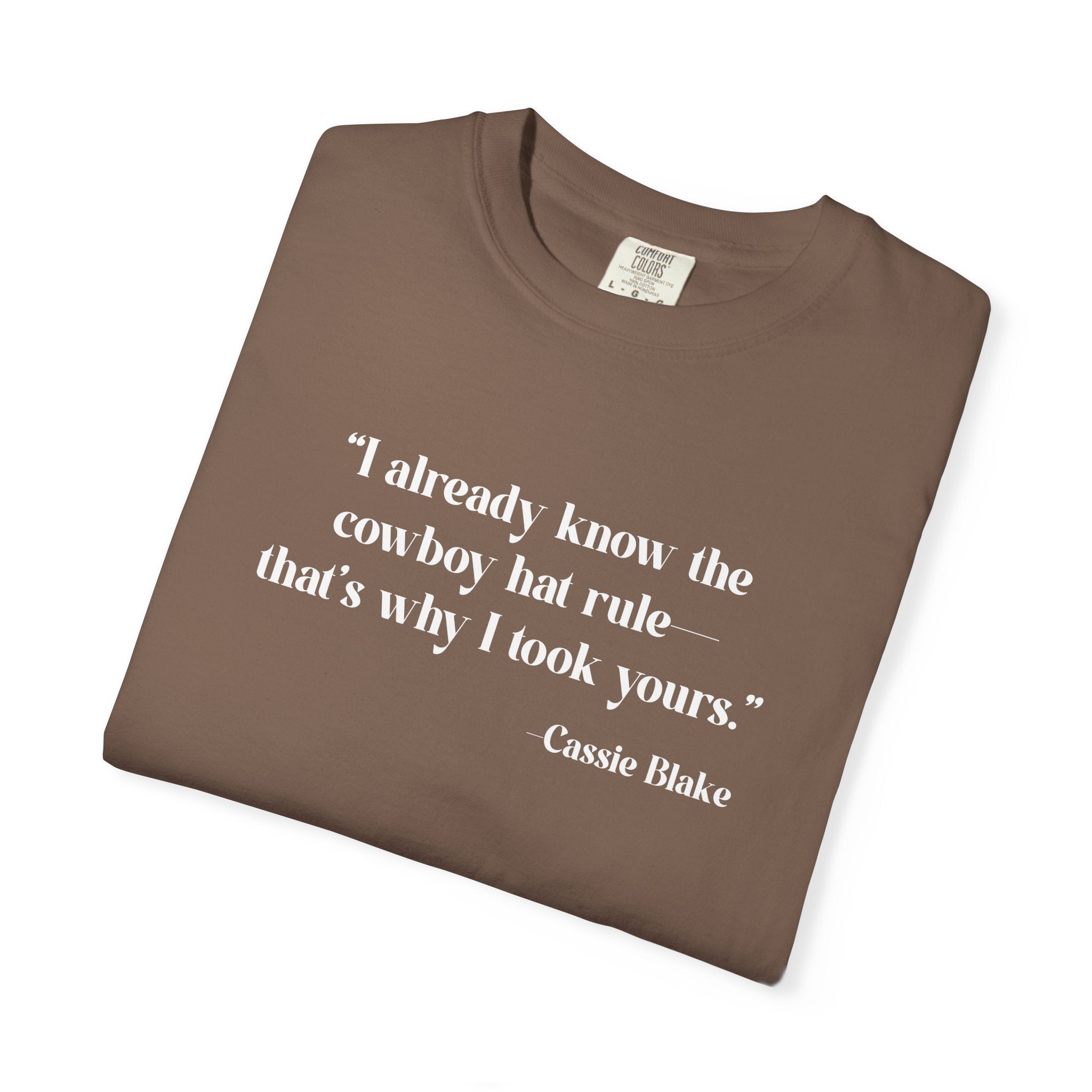 Cowboy Hat Rule Quote Tee