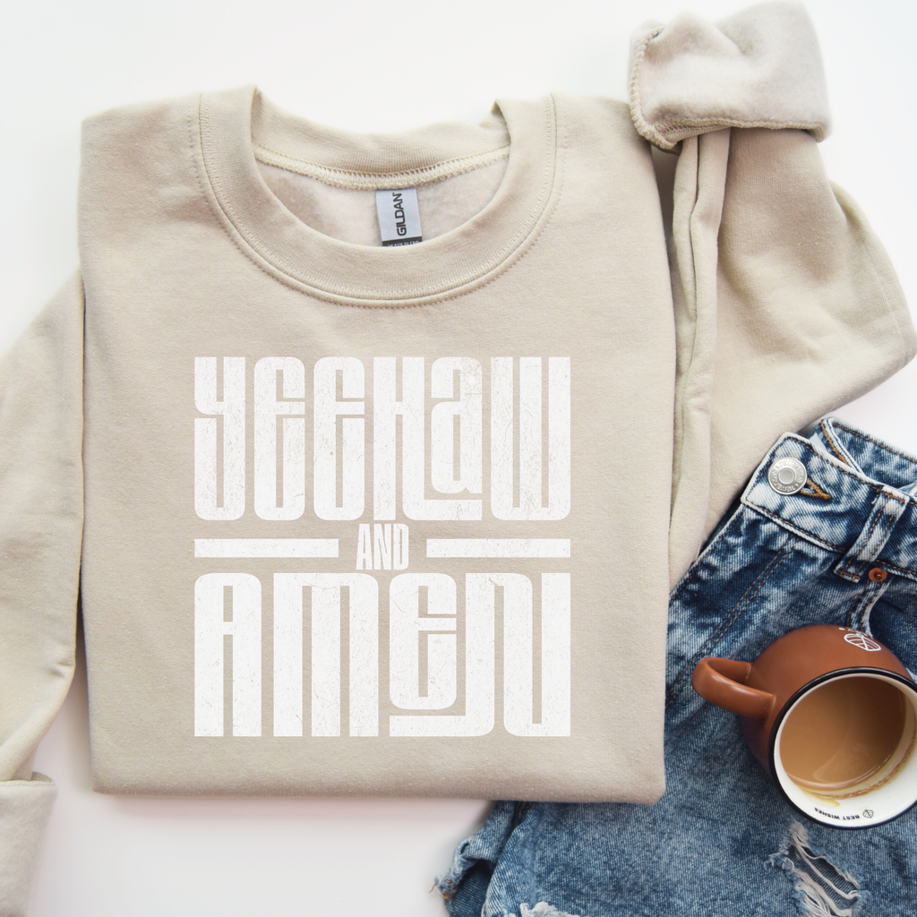 Yeehaw & Amen Sweatshirt