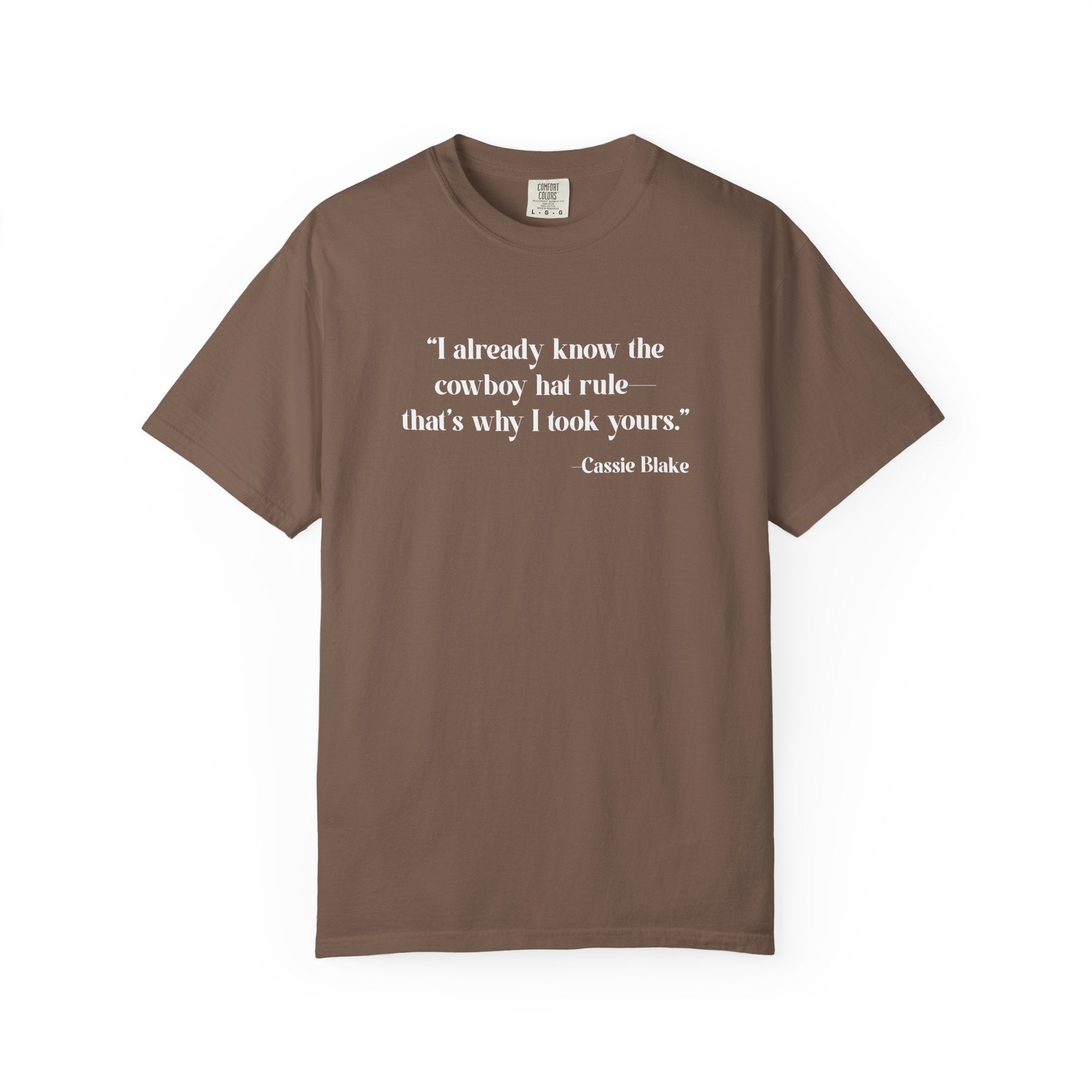 Cowboy Hat Rule Quote Tee