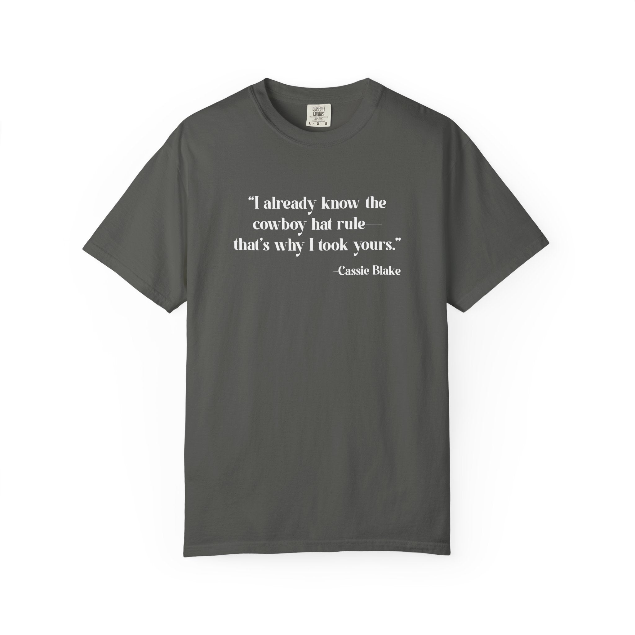 Cowboy Hat Rule Quote Tee